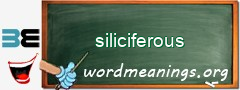 WordMeaning blackboard for siliciferous